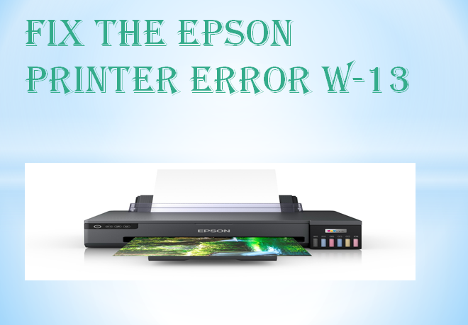 Epson Printer Error W-13
